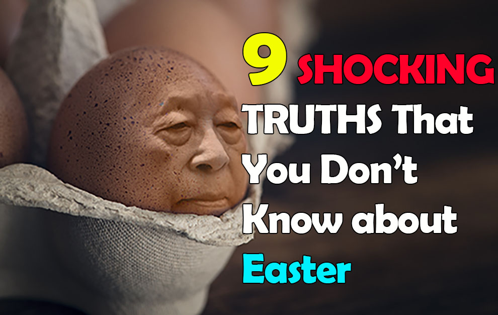 9 shocking truths
