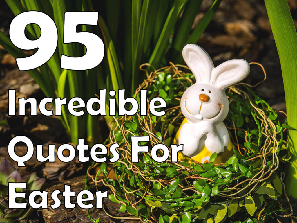 95 Easter Quotes